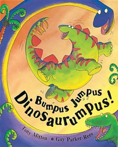 Stock image for Bumpus Jumpus Dinosaurumpus (Orchard picturebooks) for sale by WorldofBooks