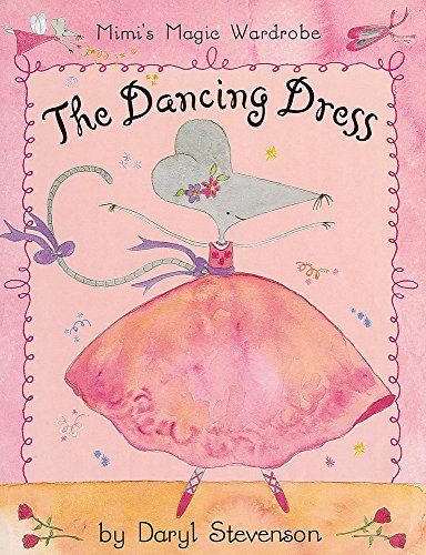 Beispielbild fr The Dancing Dress: 6 (Mimi's Magic Wardrobe) zum Verkauf von WorldofBooks
