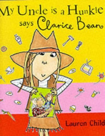9781841213996: My Uncle Is a Hunkle Says Clarice Bean