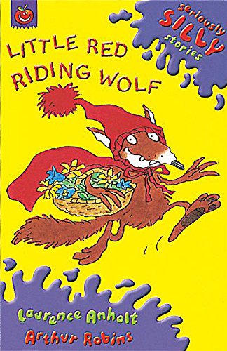 Imagen de archivo de Seriously Silly Stories: Little Red Riding Wolf a la venta por AwesomeBooks