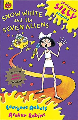 Snow White and the Seven Aliens (Orchard Super Crunchies) (9781841214023) by Laurence Anholt