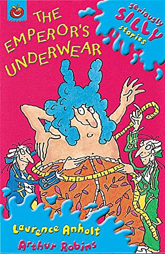 Stock image for The Emperor's Underwear (Seriously Silly Stories) for sale by AwesomeBooks