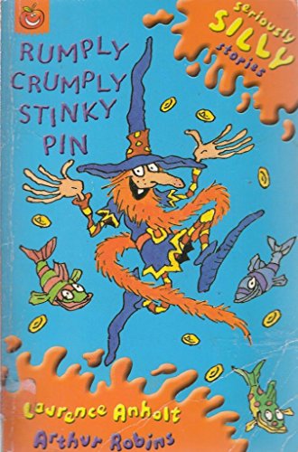 Stock image for Seriously Silly Stories : Rumply Crumply Stinky Pin Ser Sil Sto: Rumply Crumply Stinky for sale by Better World Books: West