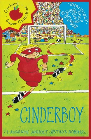 9781841214214: Cinderboy (Seriously Silly Stories)