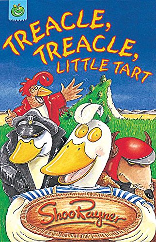 Treacle, Treacle, Little Tart (Orchard Crunchies) (9781841214696) by Rayner, Shoo