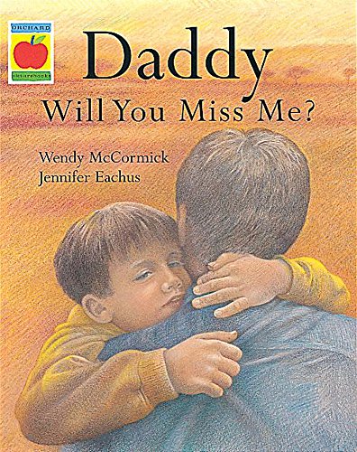 Beispielbild fr Daddy, Will You Miss Me? zum Verkauf von WorldofBooks