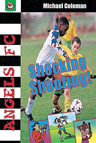Stock image for Shocking Shooting (Angels FC) for sale by Stephen White Books
