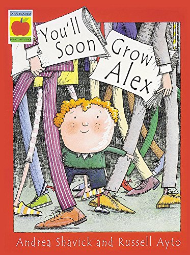 9781841216065: You'll Soon Grow, Alex