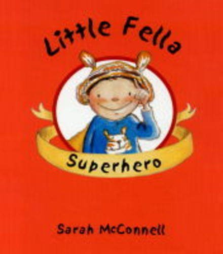 Beispielbild fr Little Fella Superhero (Picture Books) zum Verkauf von WorldofBooks