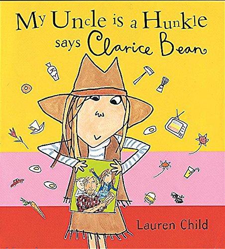9781841216249: My Uncle Is a Hunkle, Says Clarice Bean