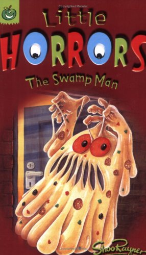 Stock image for The Swamp Man (Little Horrors) for sale by WorldofBooks