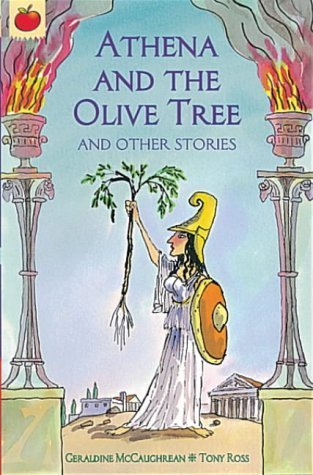 Stock image for Athena and The Olive Tree and Other Stories: 4 (Greek Myths) for sale by WorldofBooks