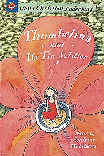 Beispielbild fr Thumbelina: AND The Tin Soldiers (Hans Andersen) zum Verkauf von AwesomeBooks