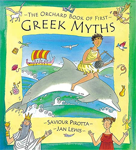 Beispielbild fr The Orchard Book of First Greek Myths zum Verkauf von Blackwell's