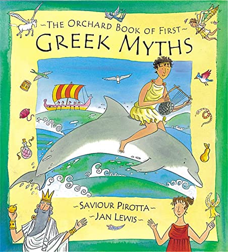 Stock image for The Orchard Book of First Greek Myths for sale by Blackwell's