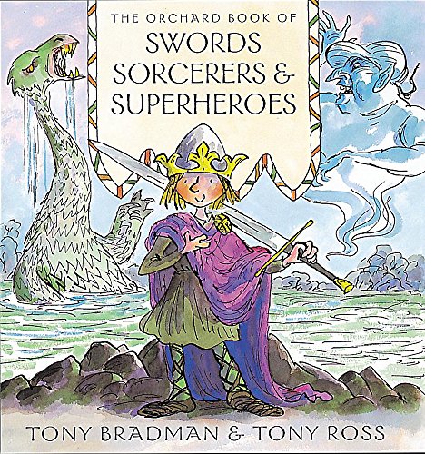 Imagen de archivo de The Orchard Book of Swords Sorcerers and Superheroes a la venta por Better World Books