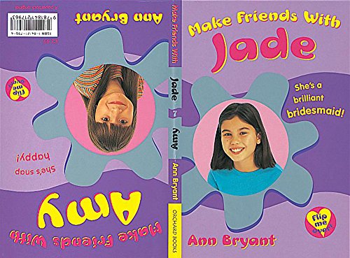 Jade/Amy (Make Friends with) (9781841217963) by Ann Bryant