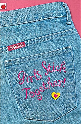 Beispielbild fr Girls Stick Together! (Girlfriends) zum Verkauf von AwesomeBooks