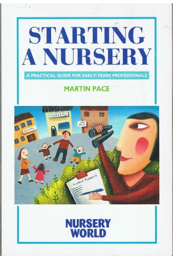 9781841220178: Starting a Nursery: A Practical Guide for Early Years Professionals