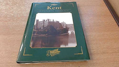 Stock image for Kent (County Series: Pictorial Memories) for sale by AwesomeBooks