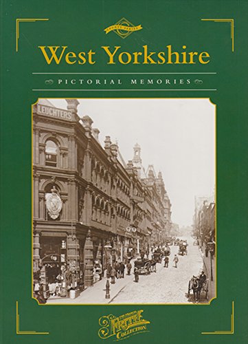 Stock image for West Yorkshire (County Series: Pictorial Memories) for sale by Reuseabook