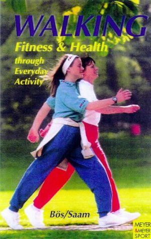 Imagen de archivo de Walking Fitness & Health Through Everyday Activity a la venta por WorldofBooks