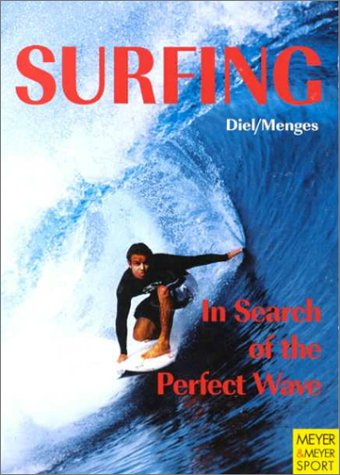 Beispielbild fr Surfing: In Search of the Perfect Wave zum Verkauf von WorldofBooks