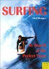 Imagen de archivo de Surfing: In Search of the Perfect Wave a la venta por HPB-Diamond