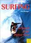 Stock image for Surfing: In Search of the Perfect Wave for sale by WorldofBooks