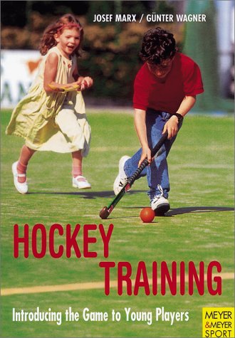 Stock image for Field Hockey Training for Young Players: Introducing the Game to Young Players for sale by Front Cover Books