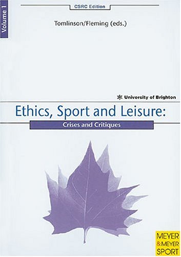 Beispielbild fr Ethics, Sport and Leisure: Crises and Critiques zum Verkauf von Ammareal