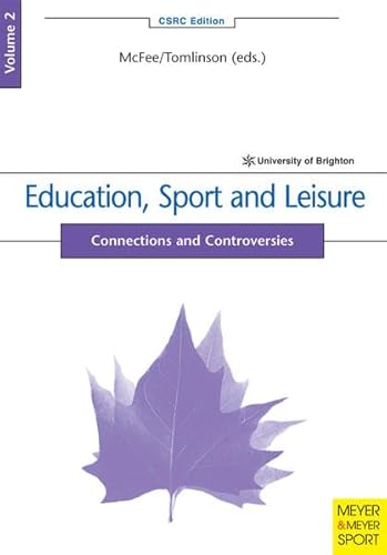 9781841260617: Education, Sport and Leisure: Connections and Controversies: 2 (Chelsea School Research Centre Edition)