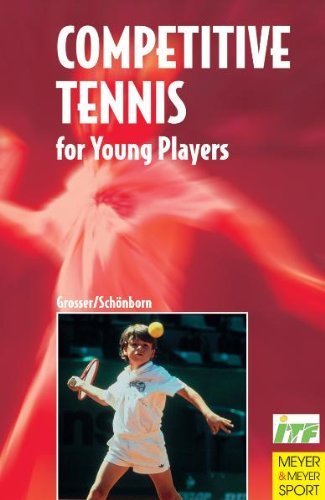 9781841260754: Competitive Tennis for Young Players: The Road to Becoming a Top Player