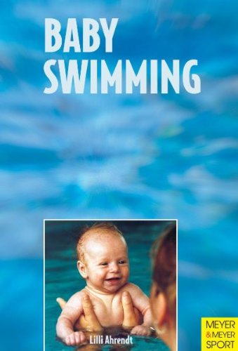 Stock image for Baby Swimming (Meyer and Meyer sport) for sale by Reuseabook