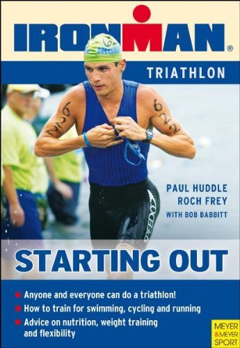 Imagen de archivo de Starting Out Triathlon: Training for Your First Competition (Ironman Edition) a la venta por SecondSale