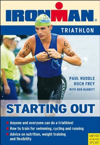 Stock image for Starting Out Triathlon: Training for Your First Competition (Ironman Edition) for sale by SecondSale