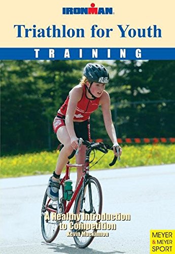 Beispielbild fr Triathlon for Youth: A Healthy Introduction to Competition zum Verkauf von WorldofBooks