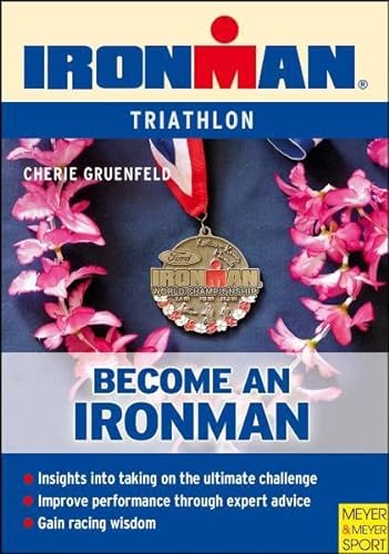 Imagen de archivo de Become an Ironman : An Amateur's Guide to Participating in the World's Toughest Endurance Event a la venta por Better World Books