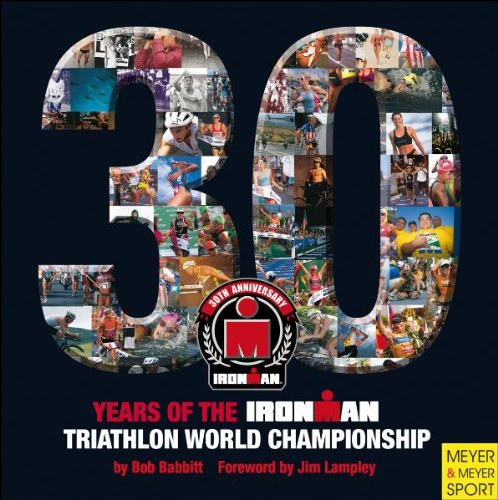 Stock image for 30 Year of the Ironman Triathlon World Championship (Ironman Edition) for sale by WorldofBooks