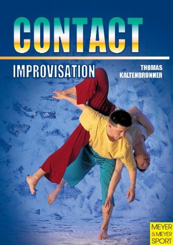 Imagen de archivo de Contact Improvisation: Moving-Dancing-Interaction a la venta por ThriftBooks-Atlanta
