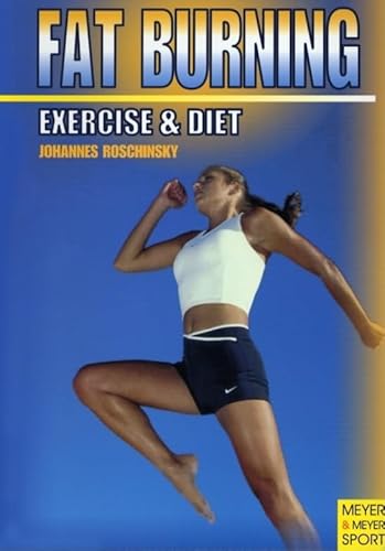 Beispielbild fr Fat Burning: Excercise & Diet zum Verkauf von WorldofBooks