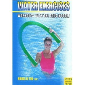 Imagen de archivo de Water Exercises: Workouts With the Aqua Noodle a la venta por BooksRun