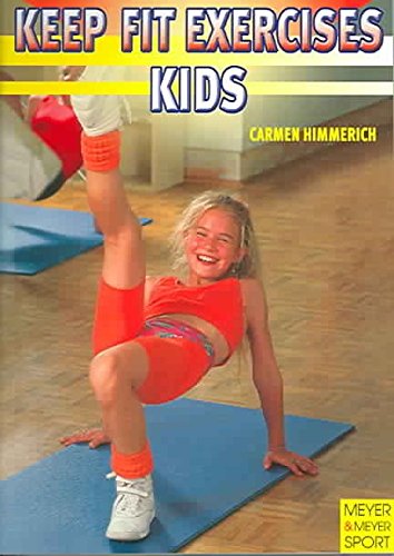 Beispielbild fr Keep-Fit Exercises for Kids zum Verkauf von Better World Books Ltd