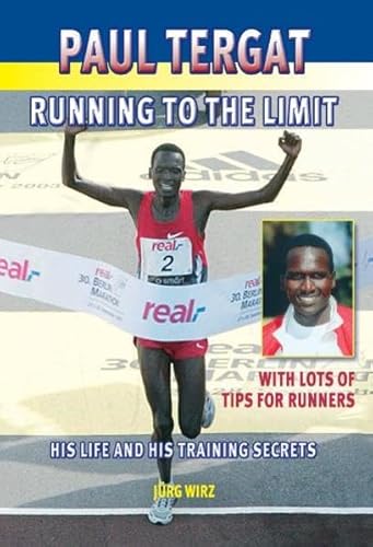 Stock image for Paul Tergat - Running to the Limit for sale by WorldofBooks