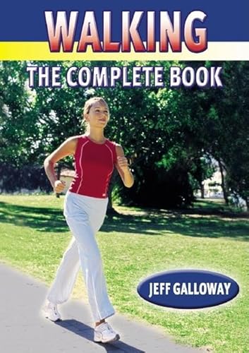 Beispielbild fr Walking : The Complete Book zum Verkauf von Better World Books