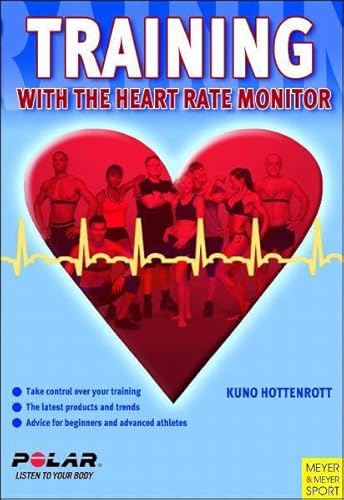 Beispielbild fr Training With the Heart Rate Monitor zum Verkauf von Wonder Book