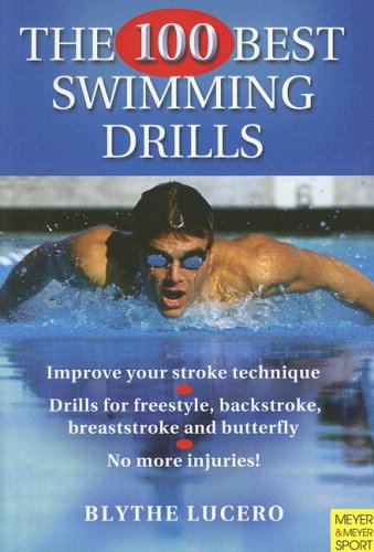 Stock image for 100 Best Swimming Drills for sale by Better World Books