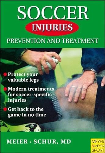 Stock image for Soccer Injuries : Prevention and Treatment for sale by Better World Books