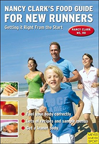 Imagen de archivo de Nancy Clark's Food Guide for New Runners: Getting It Right from the Start a la venta por SecondSale