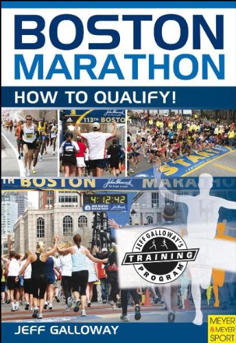 Boston Marathon: How to Qualify! (9781841262918) by Galloway, Jeff